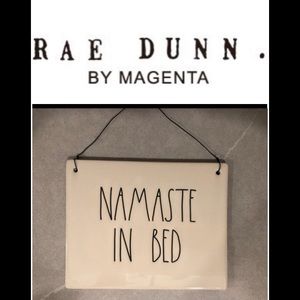 NEW Rae Dunn “Namaste In Bed” Sign 7.5”X 6”